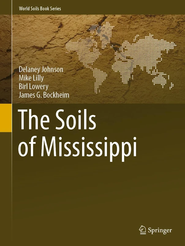 The Soils of Mississippi (World Soils Book Series)