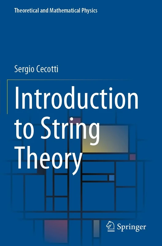 Introduction to String Theory (Theoretical and Mathematical Physics)