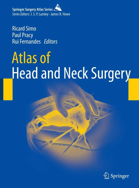 Atlas of Head and Neck Surgery (Springer Surgery Atlas Series)