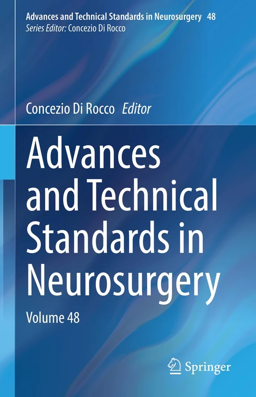 Springer Advances and Technical Standards in Neurosurgery Vol 48