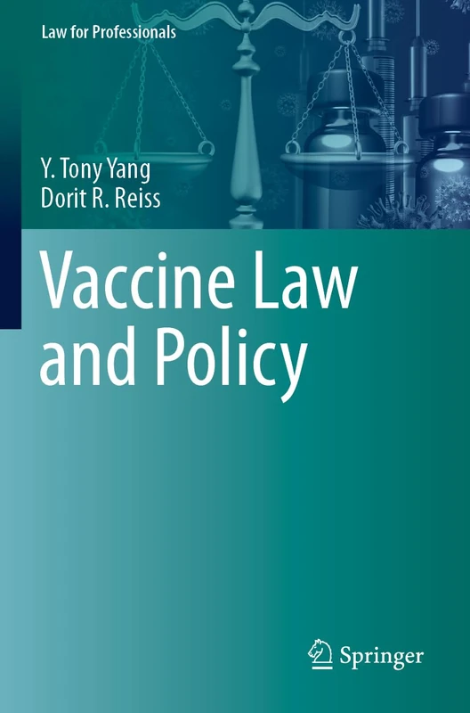 Vaccine Law and Policy (Law for Professionals)