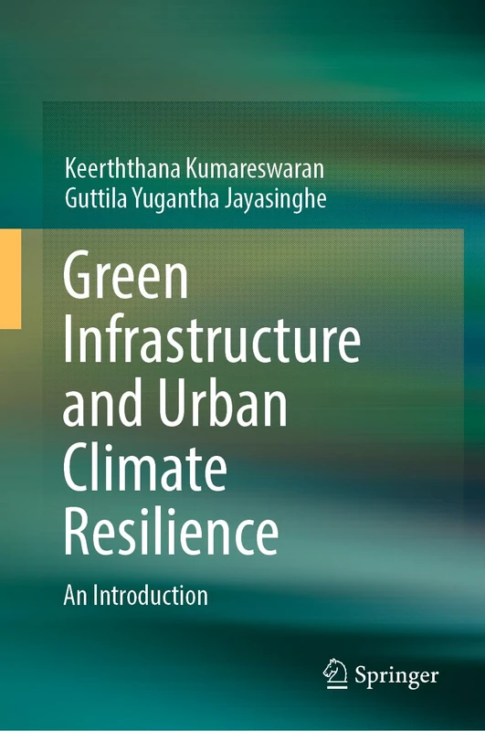 Green Infrastructure and Urban Climate Resilience: An Introduction