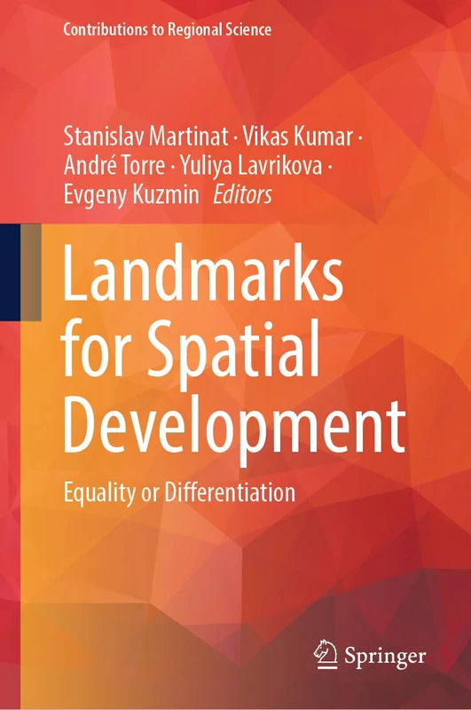 Landmarks for Spatial Development: Equality or Differentiation (Contributions to Regional Science)