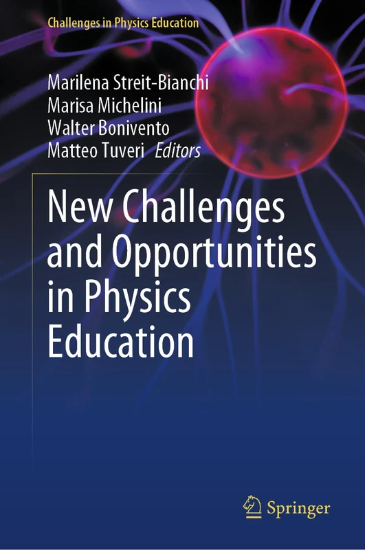 New Challenges and Opportunities in Physics Education (Challenges in Physics Education)