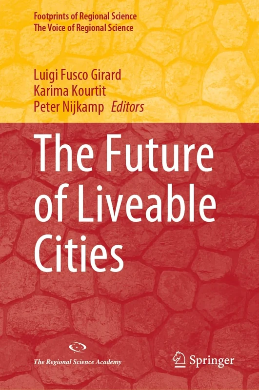 The Future of Liveable Cities (Footprints of Regional Science)