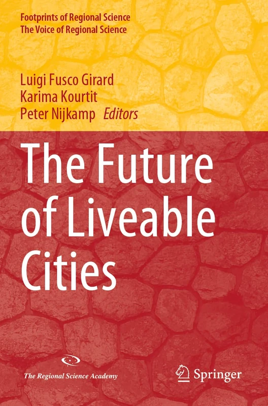 The Future of Liveable Cities (Footprints of Regional Science)
