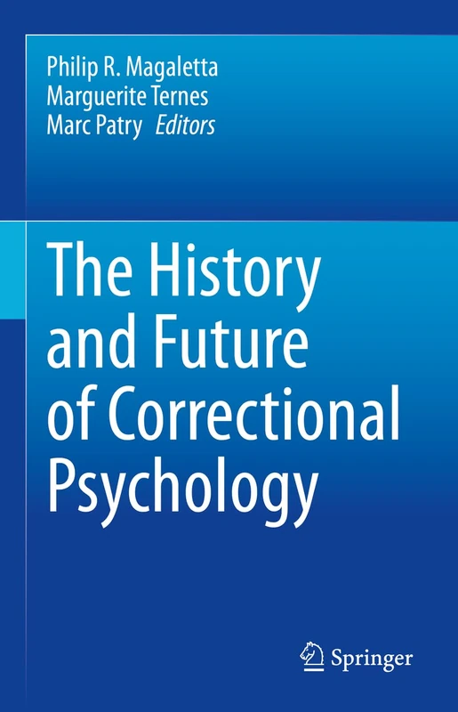 The History and Future of Correctional Psychology