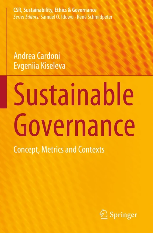 Sustainable Governance: Concept, Metrics and Contexts (CSR, Sustainability, Ethics & Governance) - Image 1