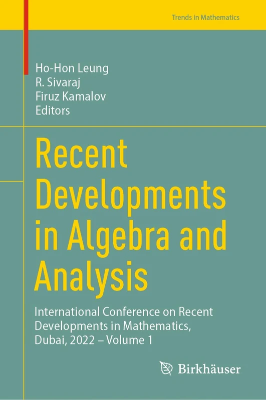 Birkhauser Recent Developments in Algebra and Analysis Vol 1