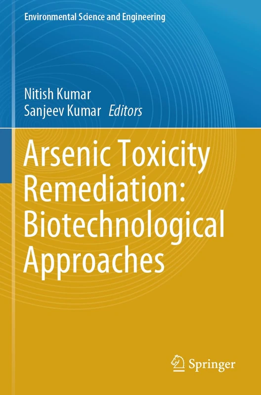 Springer - Arsenic Toxicity Remediation: Biotech Approaches