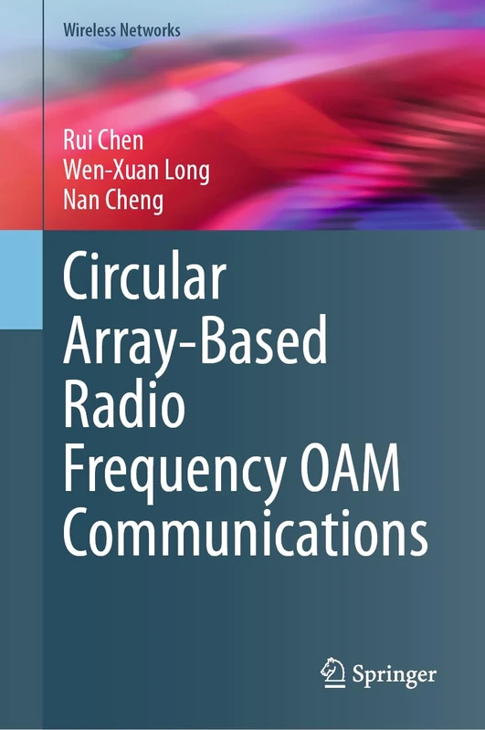Circular Array-Based Radio Frequency OAM Communications (Wireless Networks)