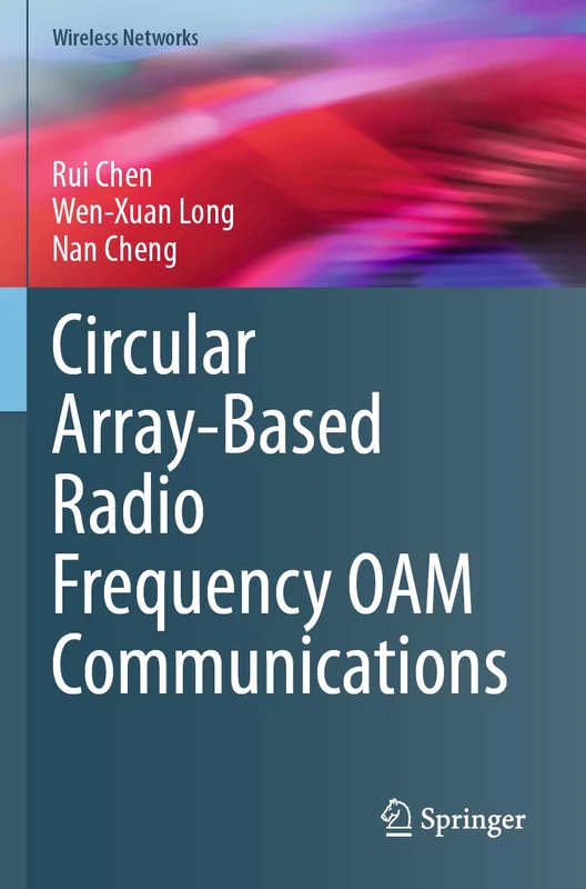 Circular Array-Based Radio Frequency OAM Communications (Wireless Networks)