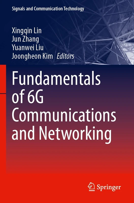 Fundamentals of 6G Communications and Networking (Signals and Communication Technology)