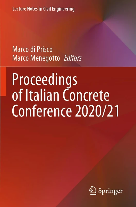 Proceedings of Italian Concrete Conference 2020/21: 351 (Lecture Notes in Civil Engineering, 351)