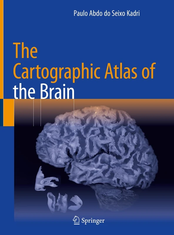 Springer - The Cartographic Atlas of the Brain