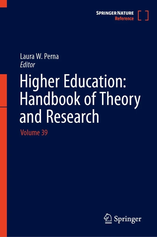 Higher Education: Handbook of Theory and Research: Volume 39 (Higher Education: Handbook of Theory and Research, 39)