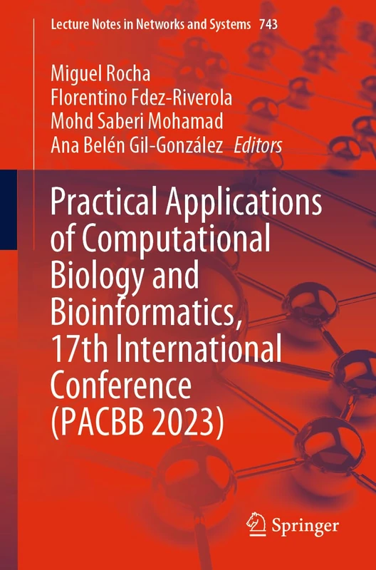 Practical Applications of Computational Biology and Bioinformatics, 17th International Conference (PACBB 2023): 743 (Lecture Notes in Networks and Systems, 743) - Image 1
