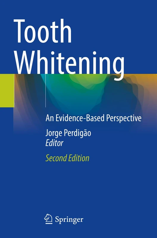 Tooth Whitening: An Evidence-Based Perspective