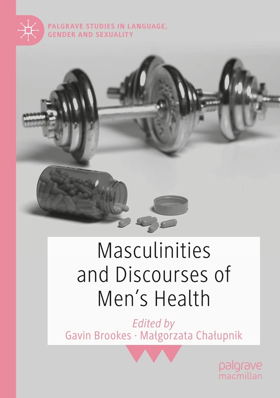 Macmillan Masculinities and Discourses of Men's Health Book