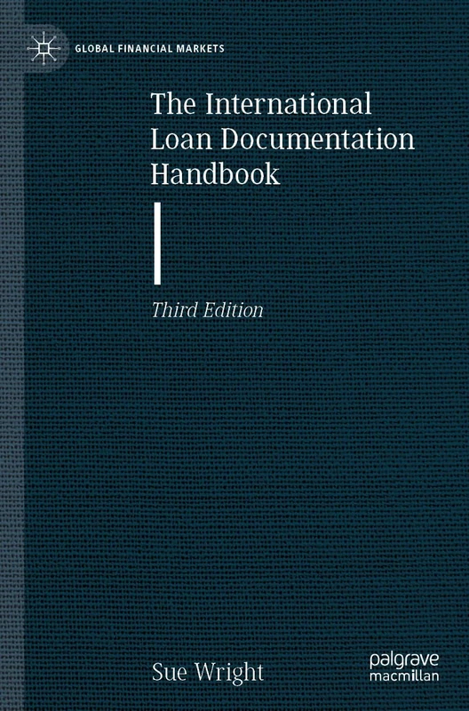 The International Loan Documentation Handbook (Global Financial Markets)