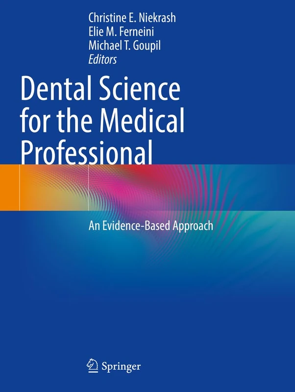 Dental Science for the Medical Professional: An Evidence-Based Approach
