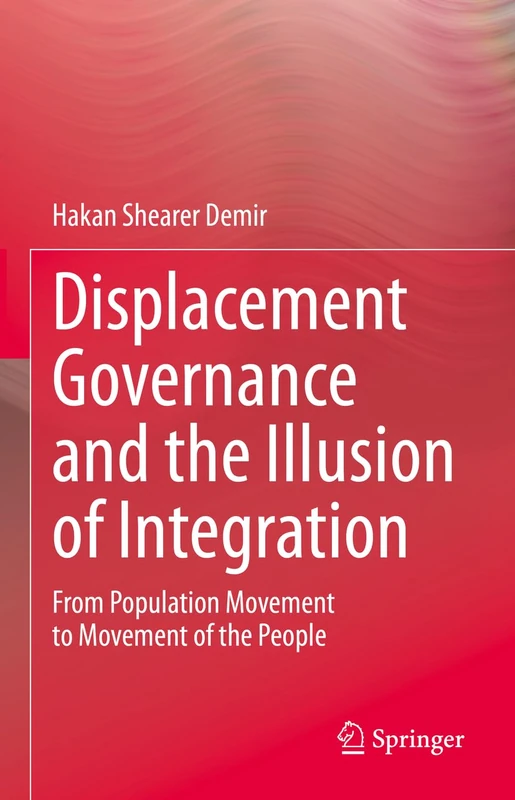 Displacement Governance and the Illusion of Integration: From Population Movement to Movement of the People - Image 1