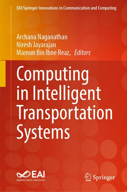 Computing in Intelligent Transportation Systems (EAI/Springer Innovations in Communication and Computing)