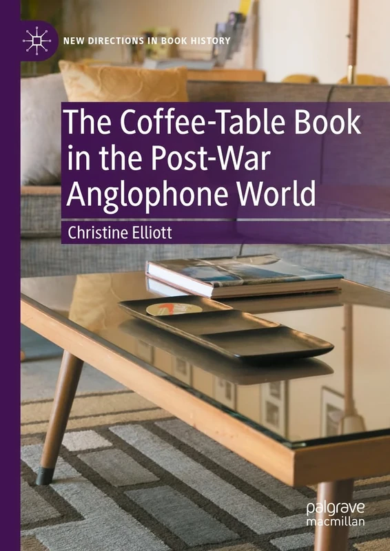 The Coffee-Table Book in the Post-War Anglophone World (New Directions in Book History) - Image 1