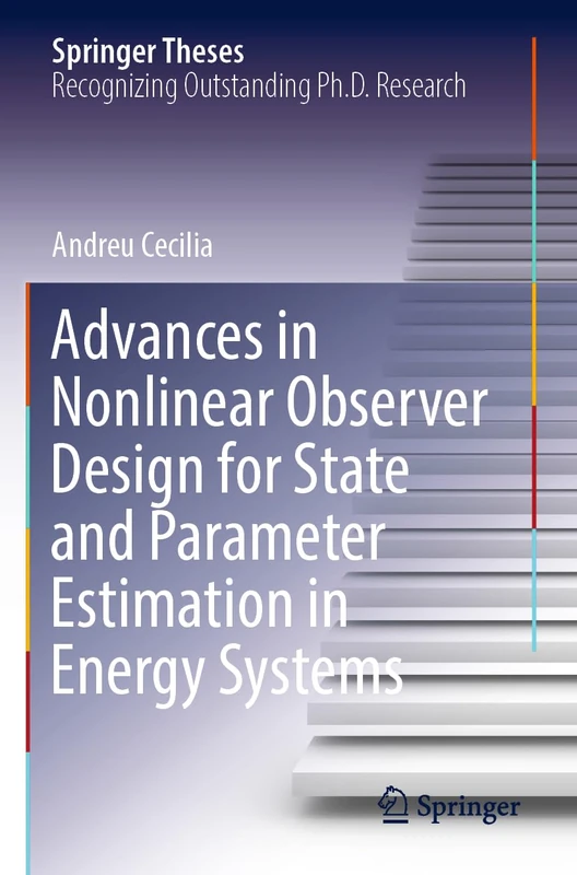 Advances in Nonlinear Observer Design for State and Parameter Estimation in Energy Systems (Springer Theses)