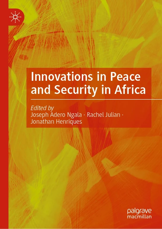 Innovations in Peace and Security in Africa