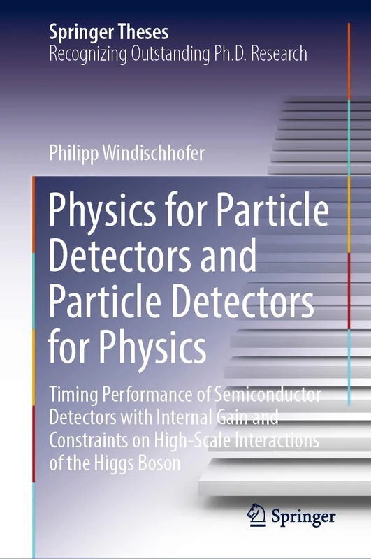 Springer Physics for Particle Detectors and Higgs Boson Research