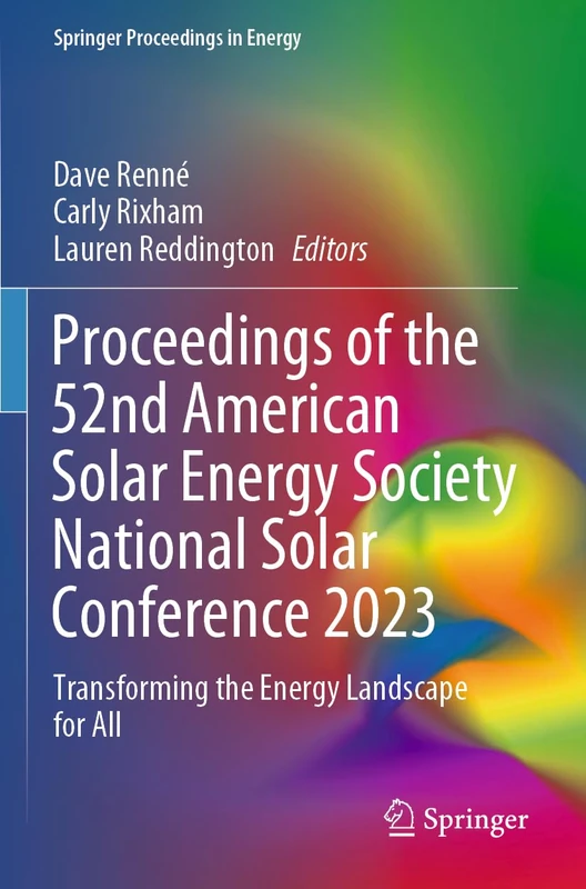 Proceedings of the 52nd American Solar Energy Society National Solar Conference 2023: Transforming the Energy Landscape for All (Springer Proceedings in Energy)