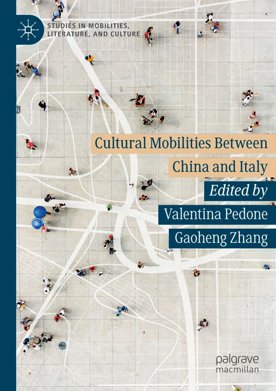 Cultural Mobilities Between China and Italy (Studies in Mobilities, Literature, and Culture) - Image 1