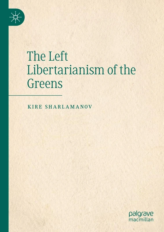 The Left Libertarianism of the Greens
