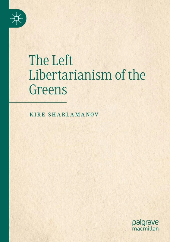 The Left Libertarianism of the Greens