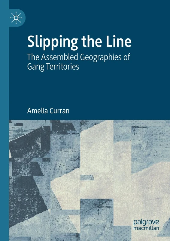 Slipping the Line: The Assembled Geographies of Gang Territories