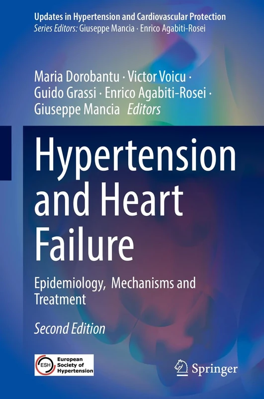 Hypertension and Heart Failure: Epidemiology, Mechanisms and Treatment (Updates in Hypertension and Cardiovascular Protection)