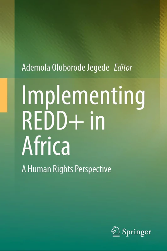 Springer - Implementing REDD+ in Africa: A Human Rights Perspective