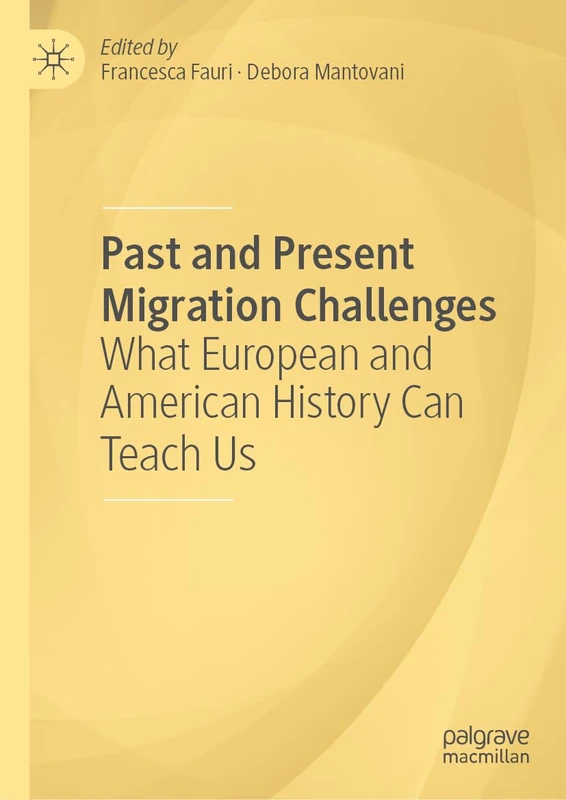 Past and Present Migration Challenges - Palgrave Macmillan Book