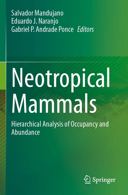 Neotropical Mammals: Hierarchical Analysis of Occupancy and Abundance