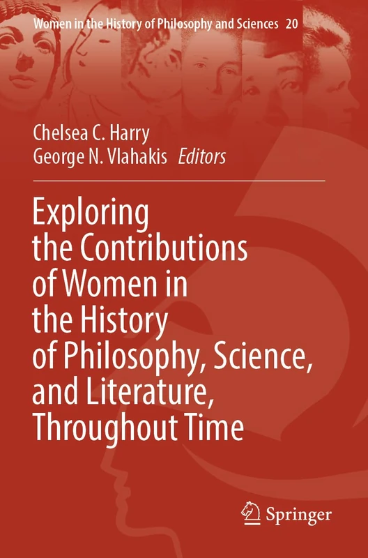 Exploring the Contributions of Women in the History of Philosophy, Science, and Literature, Throughout Time: 20