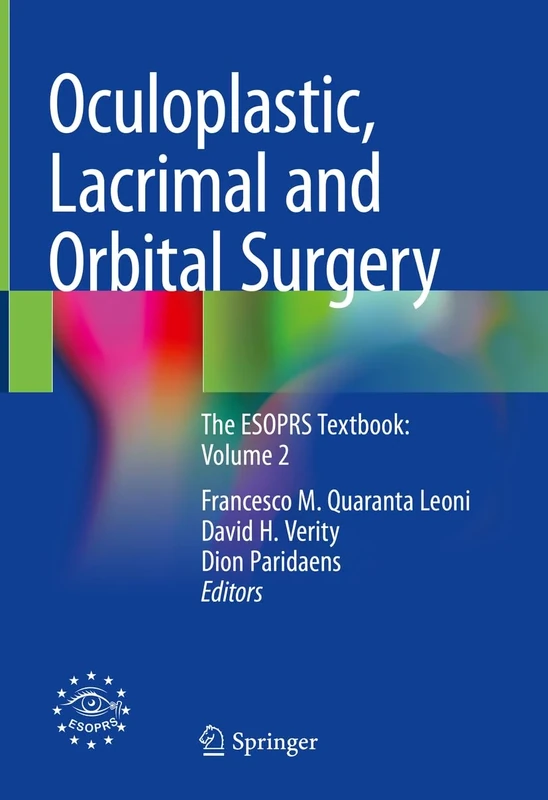 Oculoplastic, Lacrimal and Orbital Surgery: The ESOPRS Textbook: Volume 2