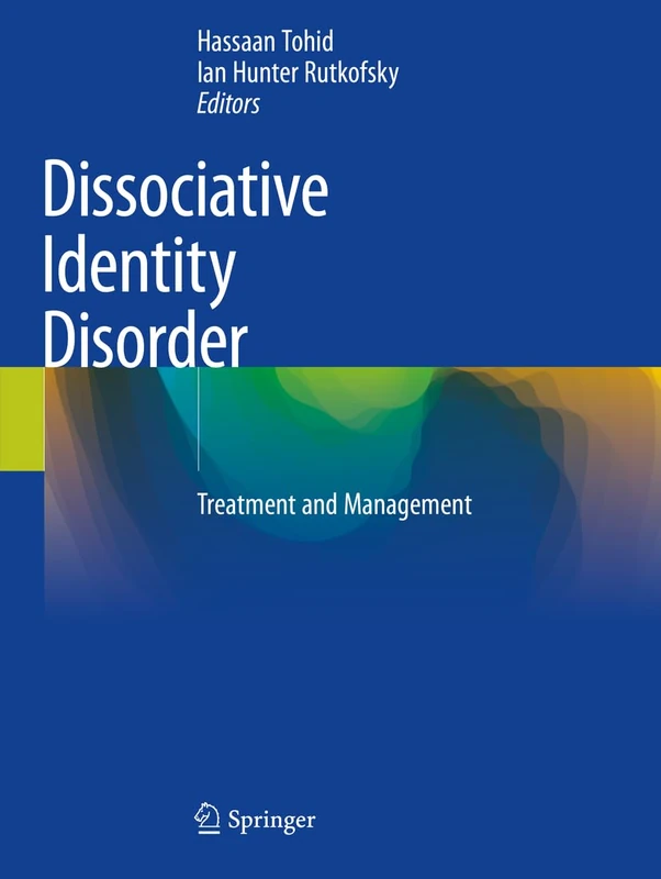 Dissociative Identity Disorder: Treatment and Management