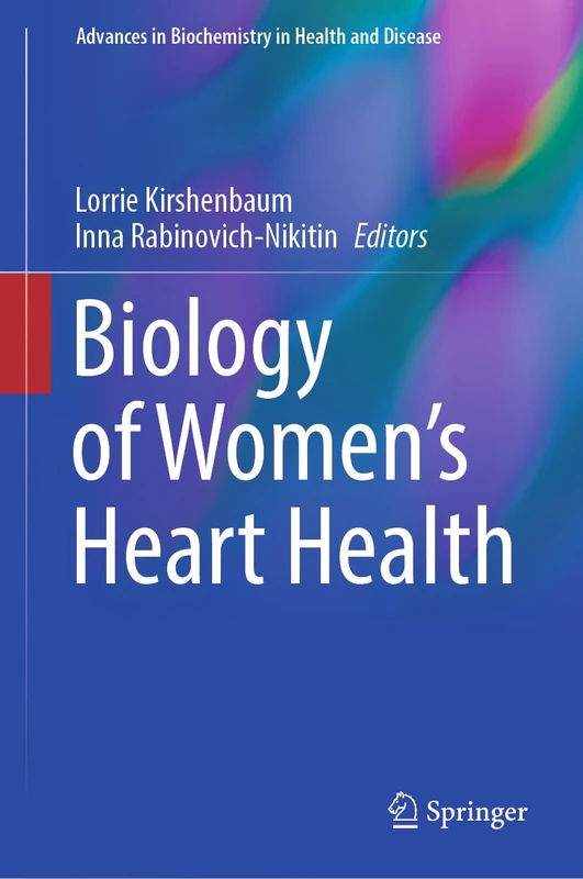Springer Biology of Womens Heart Health - Advances in Biochemistry