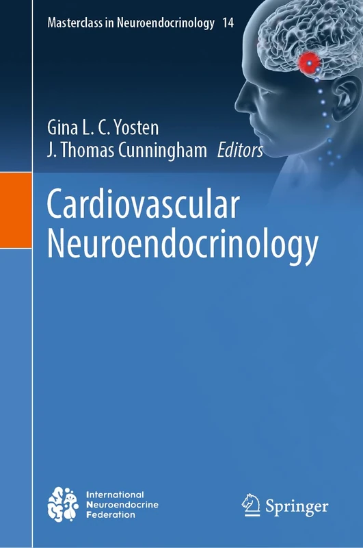 Cardiovascular Neuroendocrinology: 14 (Masterclass in Neuroendocrinology, 14)