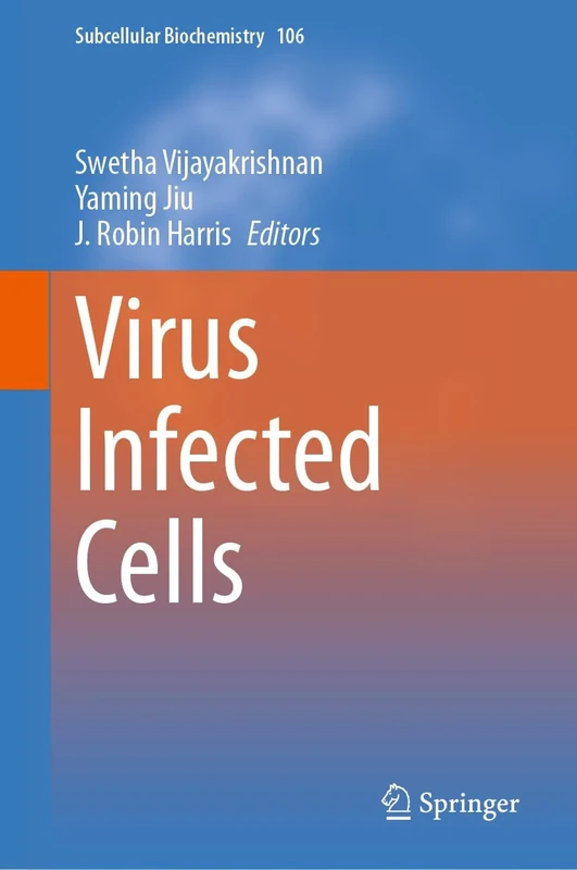 Virus Infected Cells: 106 (Subcellular Biochemistry, 106)