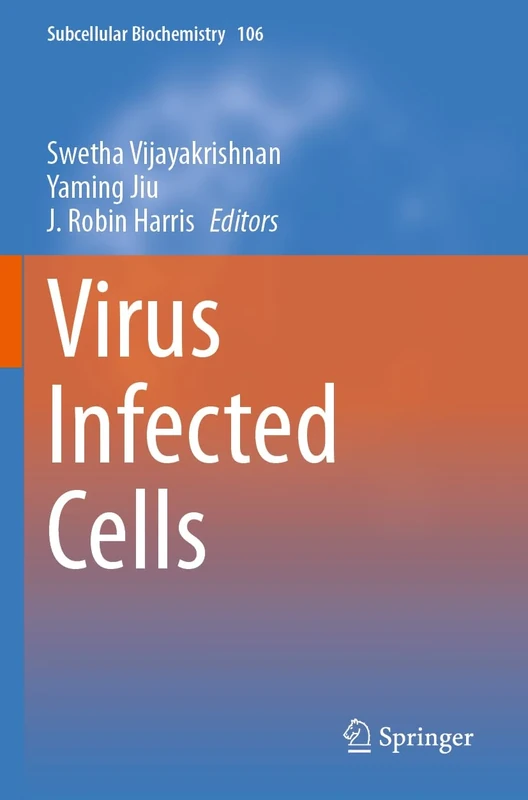 Virus Infected Cells: 106 (Subcellular Biochemistry, 106)