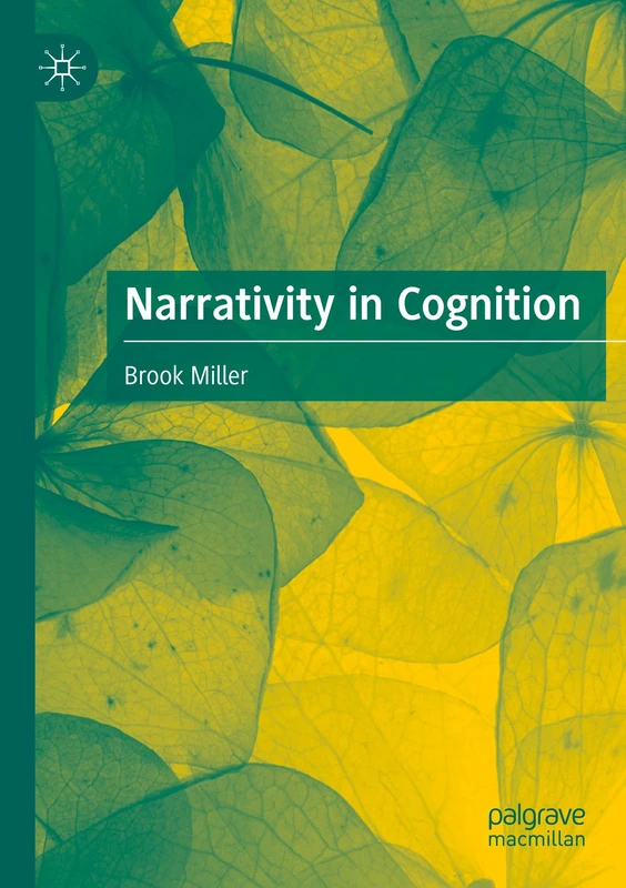 Narrativity in Cognition