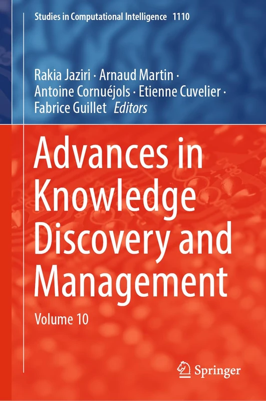 Springer Advances in Knowledge Discovery and Management Vol 10