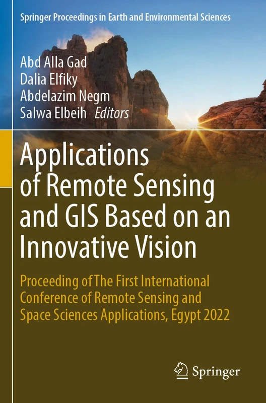 Applications of Remote Sensing and GIS Based on an Innovative Vision: Proceeding of The First International Conference of Remote Sensing and Space ... in Earth and Environmental Sciences) - Image 1